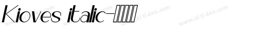 Kioves italic字体转换